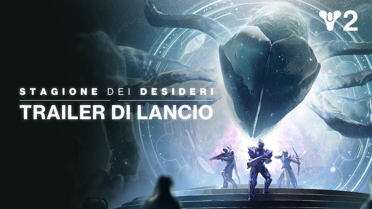 Destiny 2: Stagione dei Desideri | Trailer di lancio [IT] thumbnail