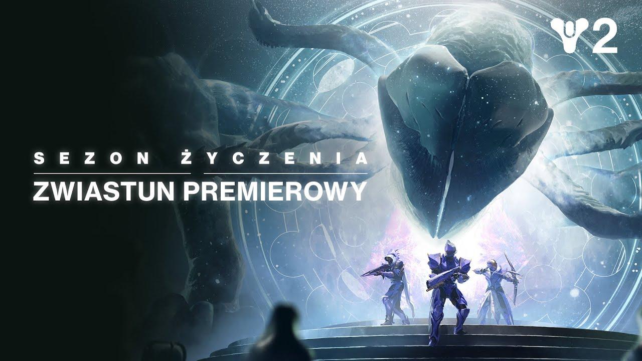 Destiny 2: Sezon Życzenia | Zwiastun premierowy [PL] thumbnail