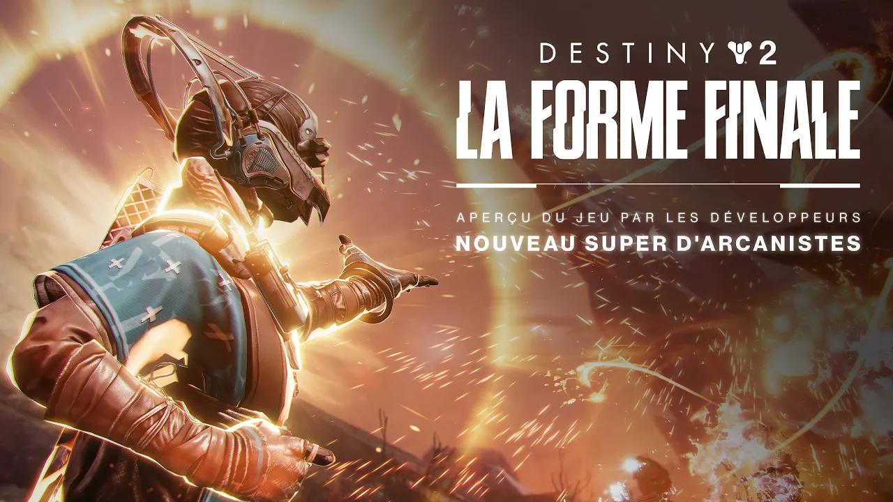 Destiny 2 : La Forme Finale | Aperçu de Chant des flammes - Nouveau Super d'Arcanistes [FR] thumbnail