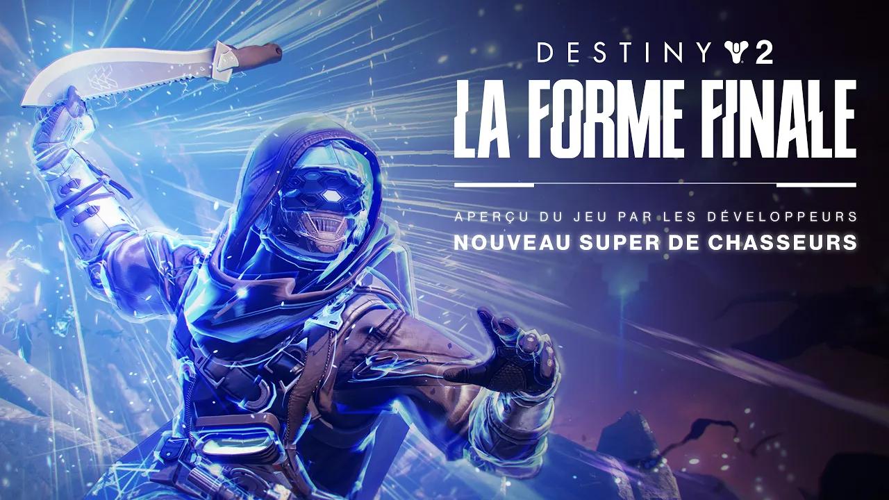 Destiny 2 : La Forme Finale | Aperçu de Lame de l'orage - Nouveau Super de Chasseurs [FR] thumbnail