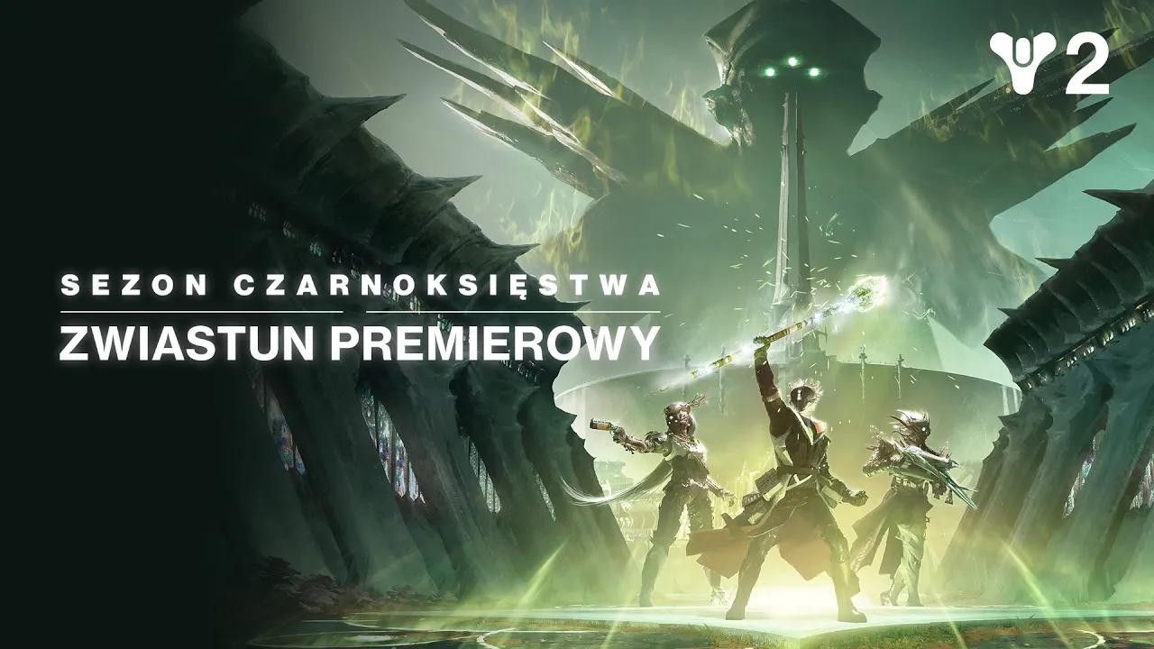 Destiny 2: Upadek Światła | Zwiastun premierowy Sezon Czarnoksięstwa [PL] thumbnail