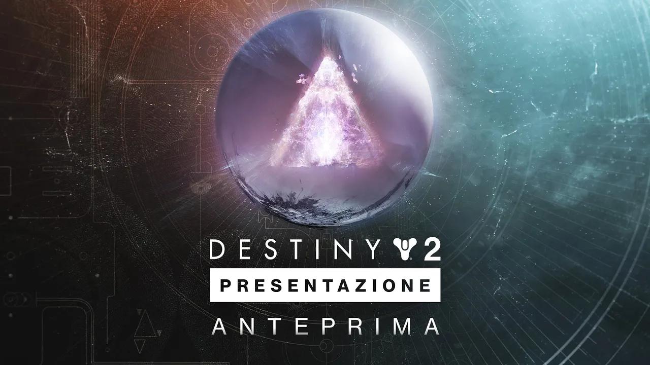 Destiny 2 | Data e ora Presentazione: 22 agosto alle 18:00 CEST [IT] thumbnail