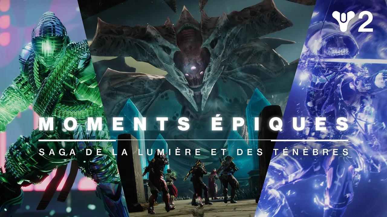 Destiny 2 | Moments épiques - Saga de la Lumière et des Ténèbres [FR] thumbnail