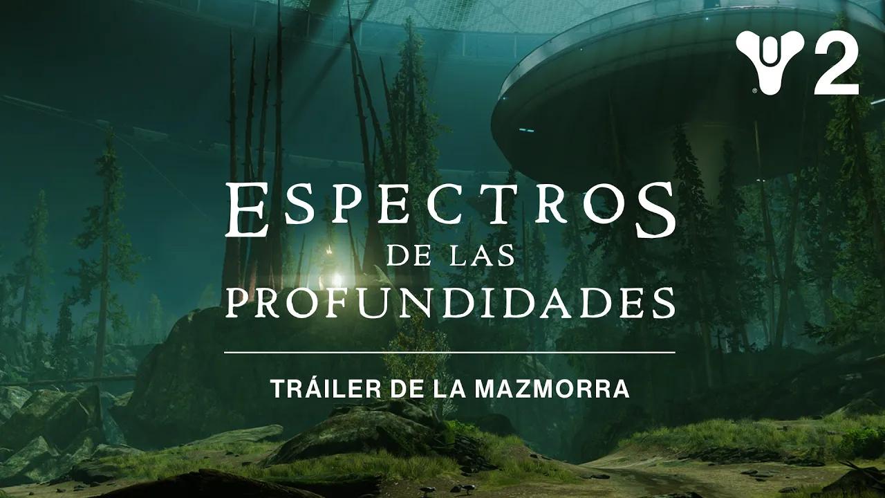 Destiny 2: Temporada de las Profundidades Tráiler de la mazmorra Espectros de las Profundidades [ES] thumbnail