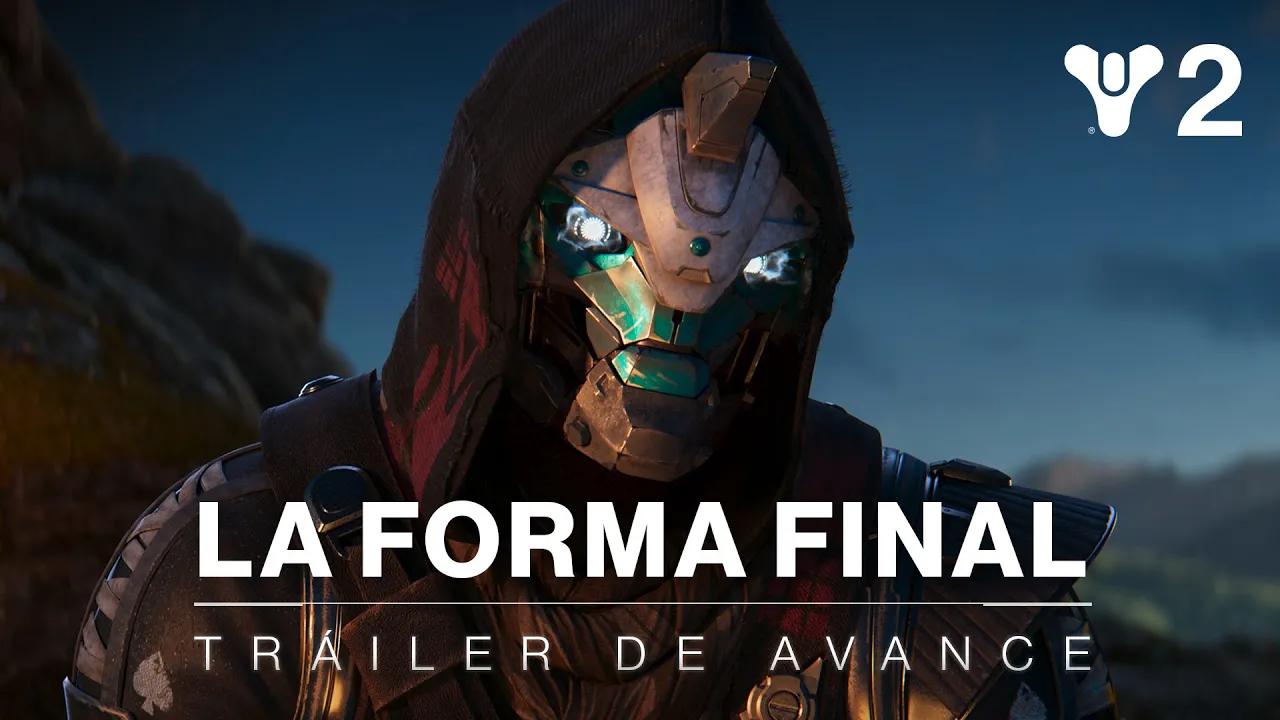 Destiny 2: La Forma Final | Tráiler de avance [ES] thumbnail