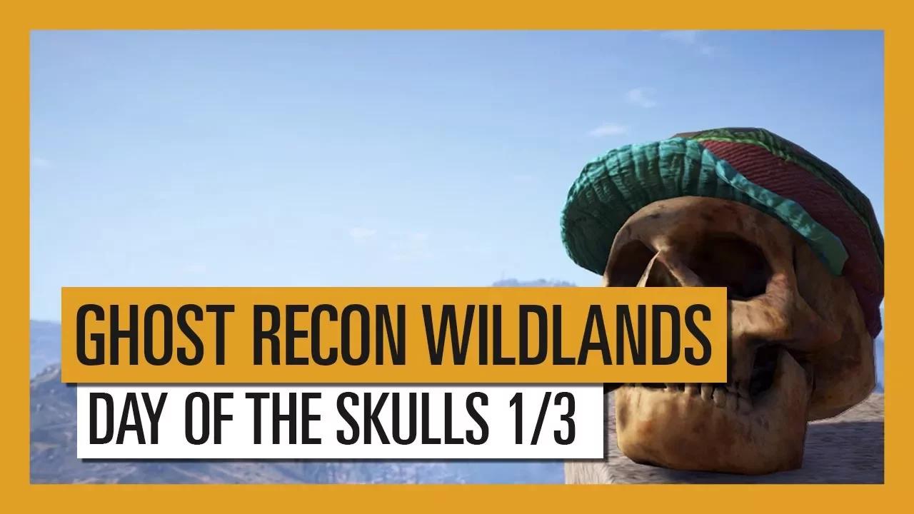 GHOST RECON WILDLANDS: DAY OF THE SKULLS HINTS 1/3 thumbnail