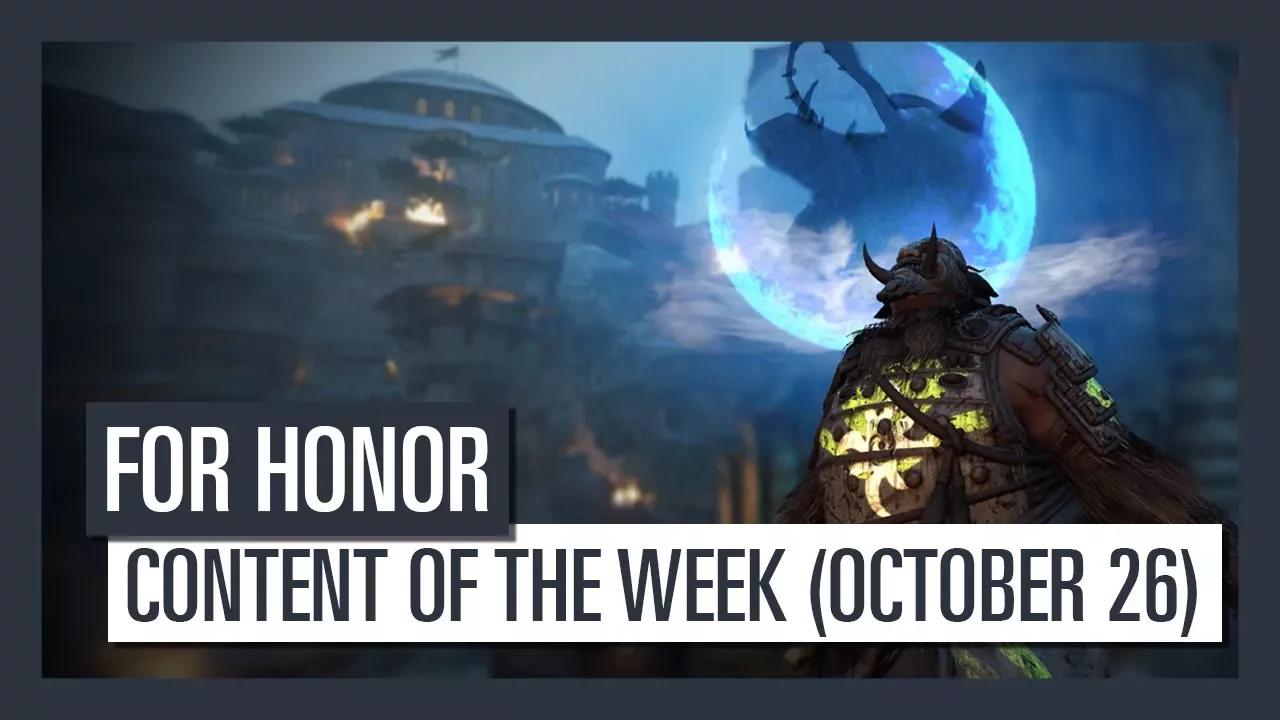 FOR HONOR - New content of the week (October 26) thumbnail