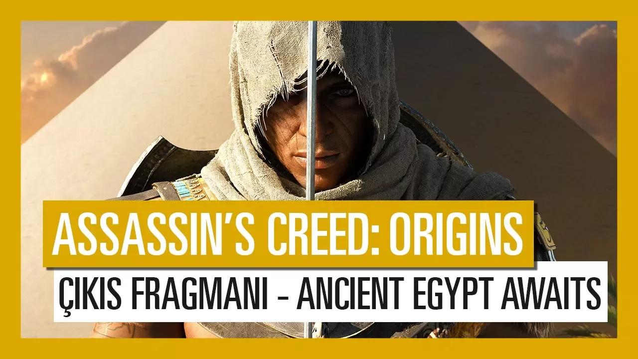 [TK] Assassin’s Creed Origins: Çıkış Fragmanı - Ancient Egypt Awaits thumbnail