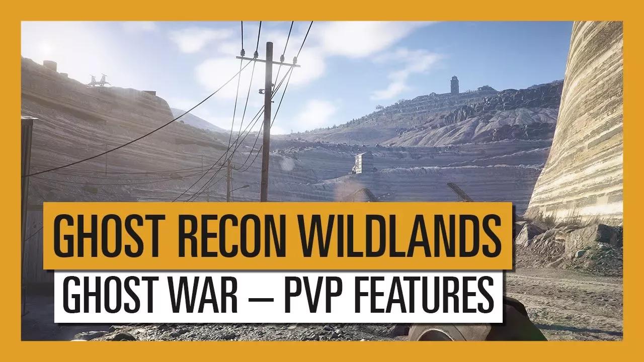 GHOST RECON WILDLANDS - PVP Features thumbnail