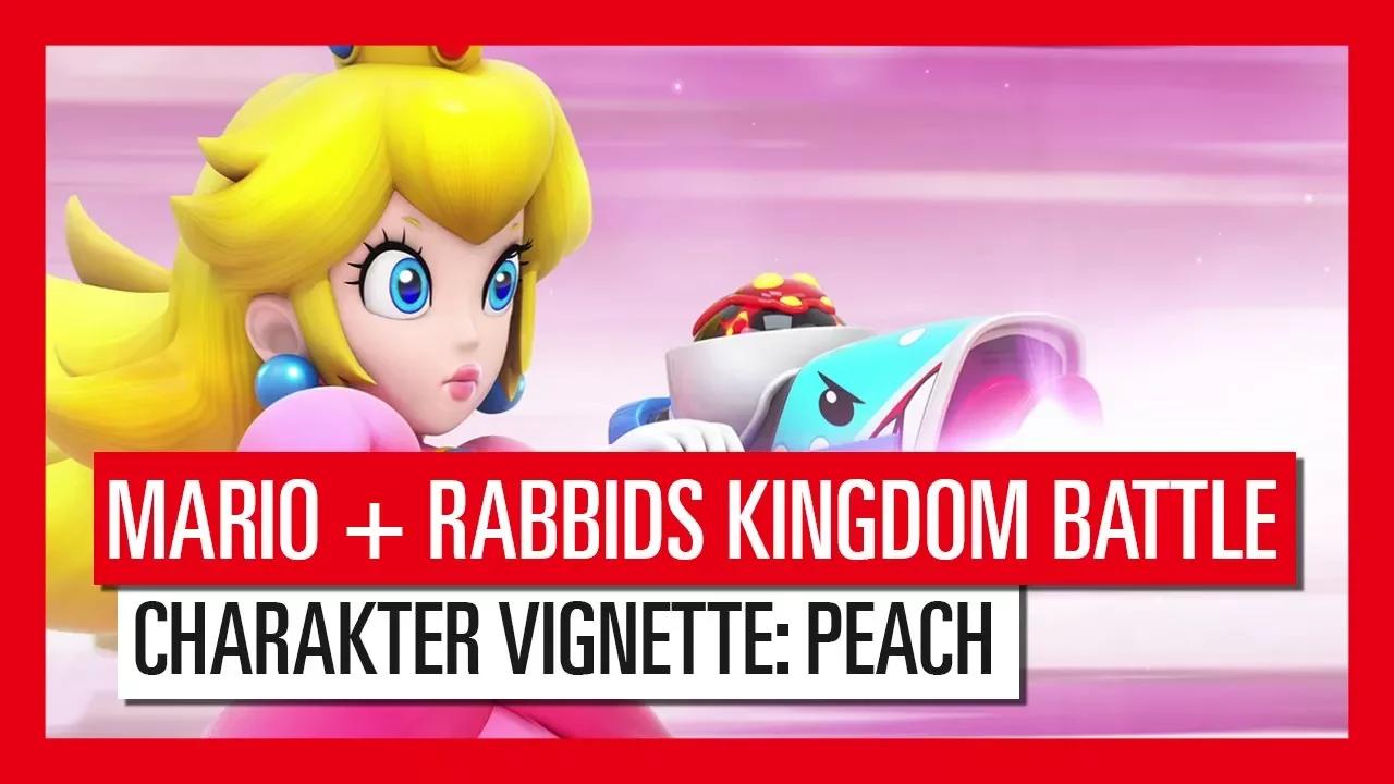 Mario + Rabbids Kingdom Battle - Charakter Vignette: Peach - AUT thumbnail