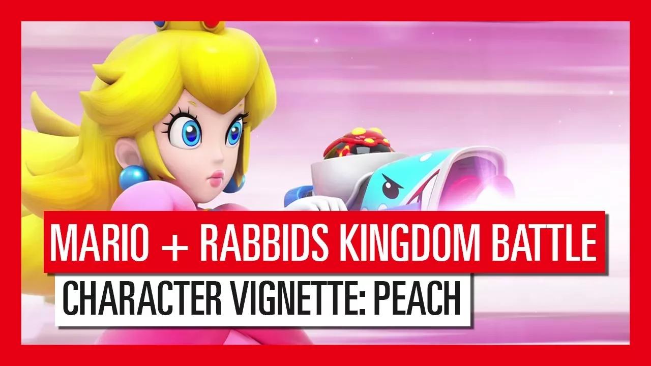 Mario + Rabbids Kingdom Battle - Character Vignette: Peach - PT thumbnail