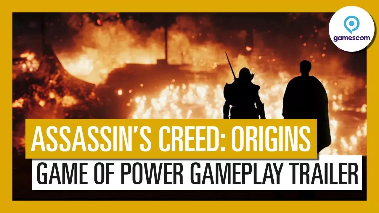 Assassin’s Creed Origins: Gamescom 2017 Game of Power Gameplay Trailer - TK thumbnail