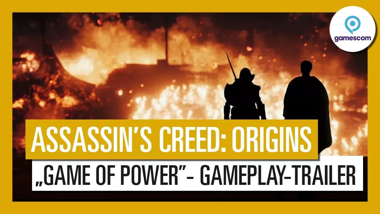 Assassin’s Creed Origins: Gamescom 2017 „Game of Power”-Gameplay-Trailer - AUT thumbnail