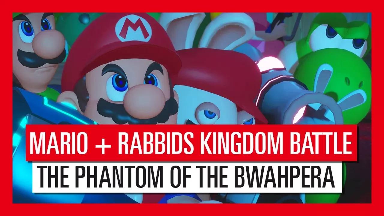 Mario + Rabbids Kingdom Battle - The Phantom of the Bwahpera Trailer - PT thumbnail