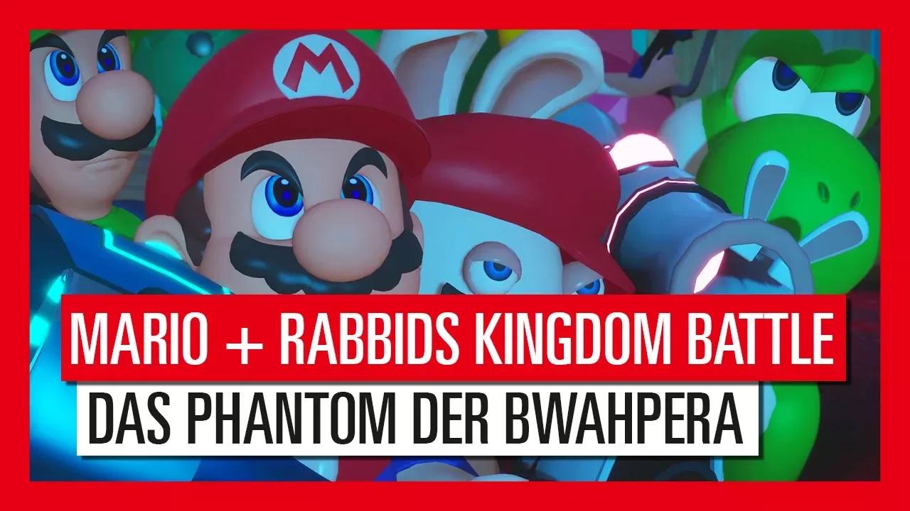 Mario + Rabbids Kingdom Battle - Das Phantom der Bwahpera-Trailer [AUT] thumbnail