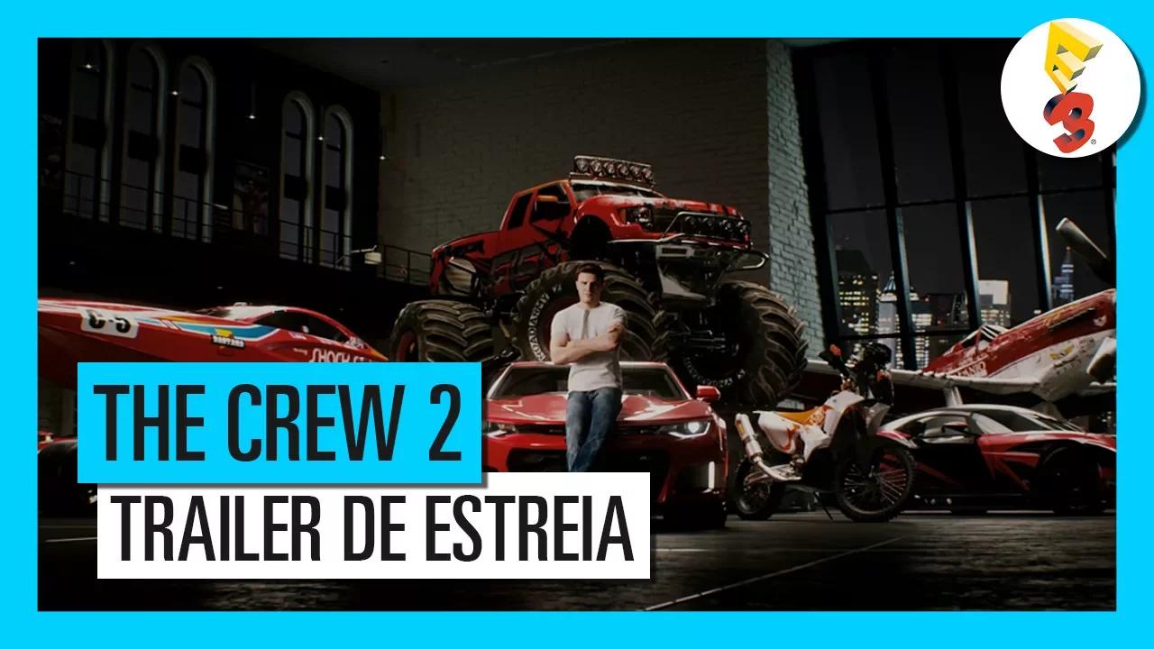 THE CREW 2 - E3 2017 - TRAILER DE ESTREIA [PT] thumbnail