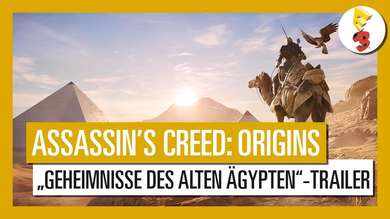 Assassin's Creed Origins: E3 2017 „Geheimnisse des alten Ägypten“-Trailer - AUT thumbnail