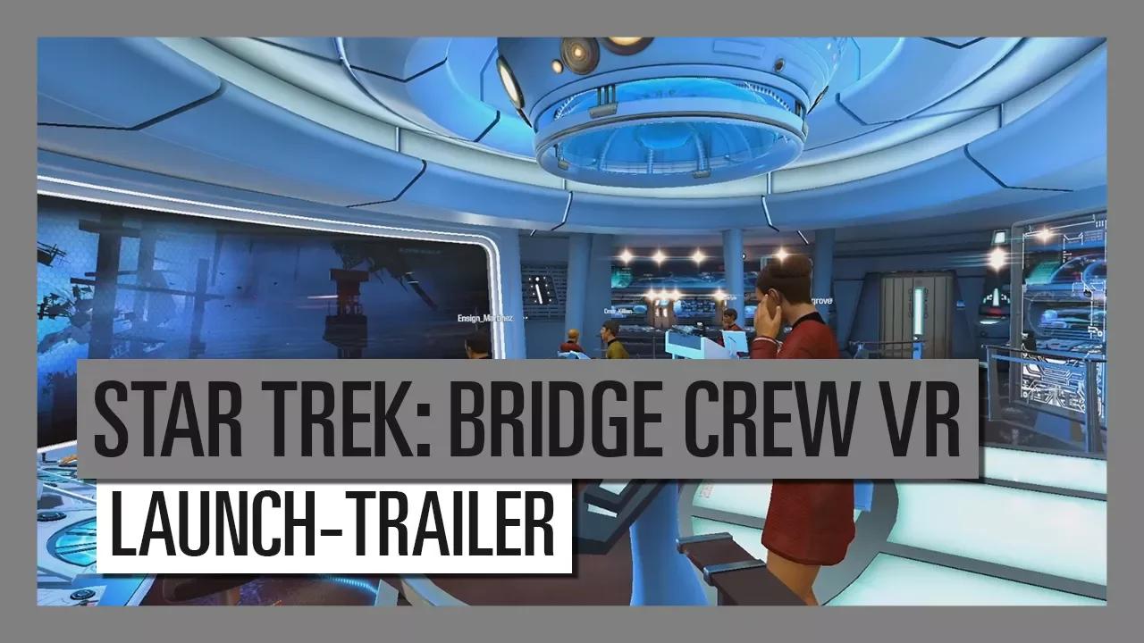 Star Trek: Bridge Crew VR - Launch-Trailer [AUT] thumbnail