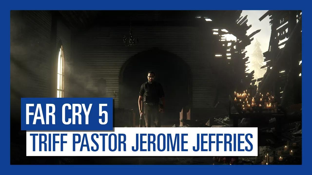 Far Cry 5 - Triff Pastor Jerome Jeffries [AUT] thumbnail