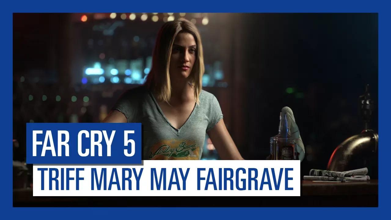 Far Cry 5 - Triff Mary May Fairgrave [AUT] thumbnail