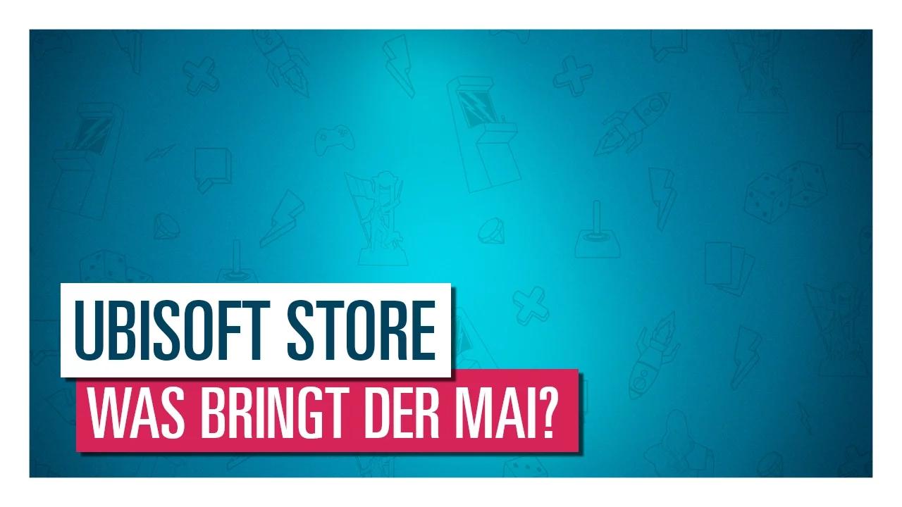 [AUT] Erfahre mehr über unsere exklusiven Mai-2017-Angebote im Ubisoft Store! thumbnail