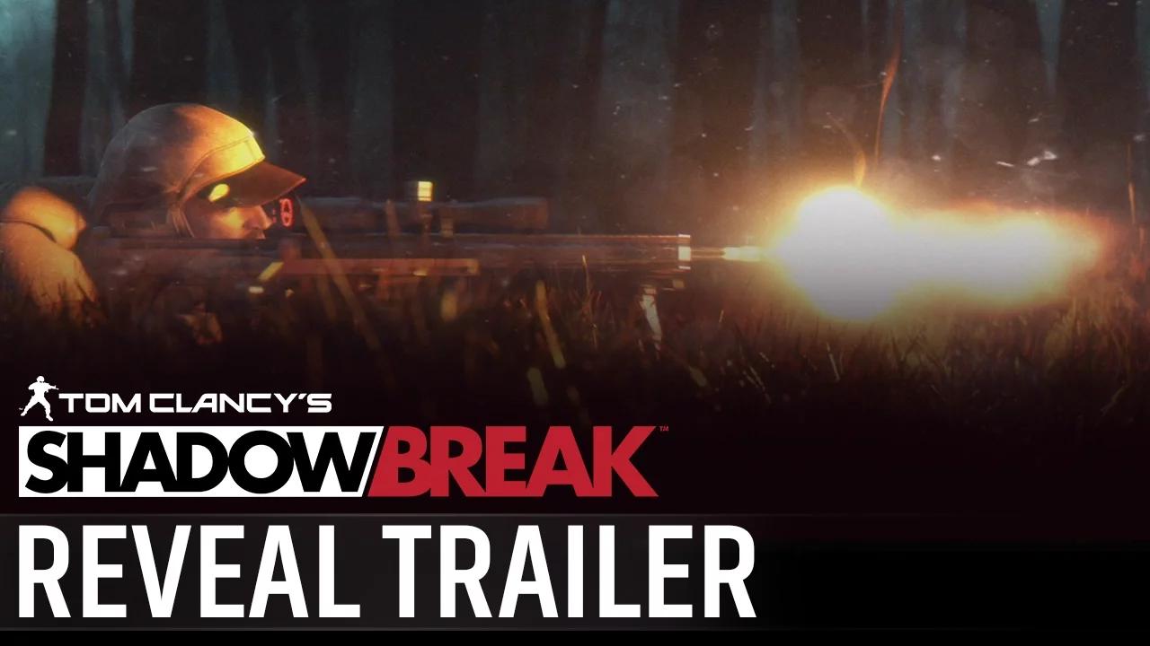 Tom Clancy’s ShadowBreak - Reveal Trailer thumbnail