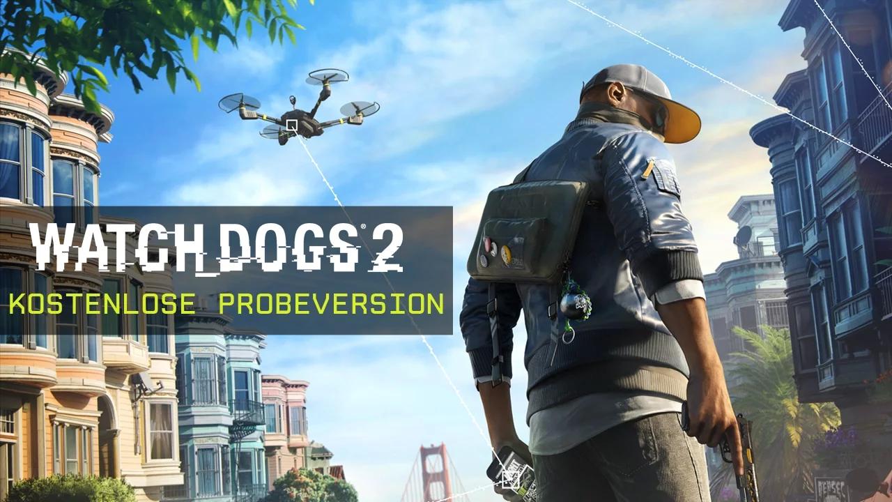 Watch Dogs 2 - Kostenlose Probeversion Trailer [AUT] thumbnail