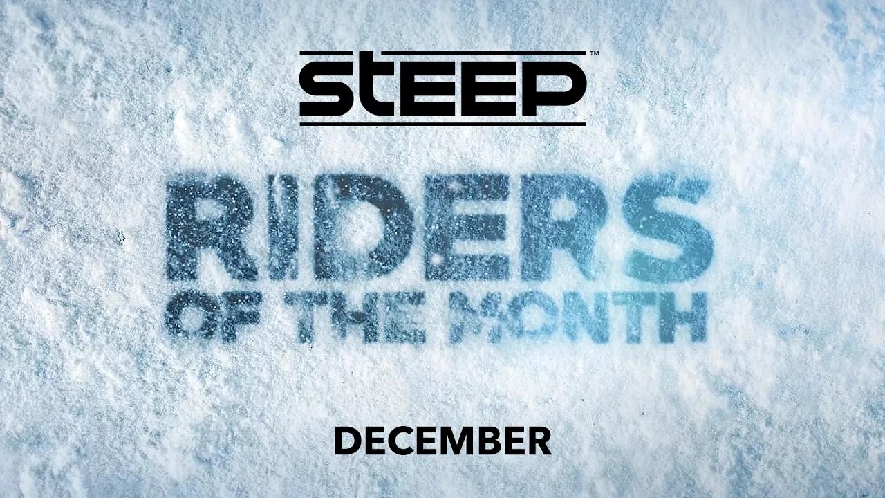 Steep: Riders of the Month - December thumbnail