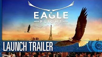 Eagle Flight - Launch trailer thumbnail