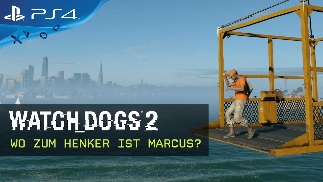 Watch Dogs 2 - Wo zum Henker ist Marcus? [AUT] thumbnail