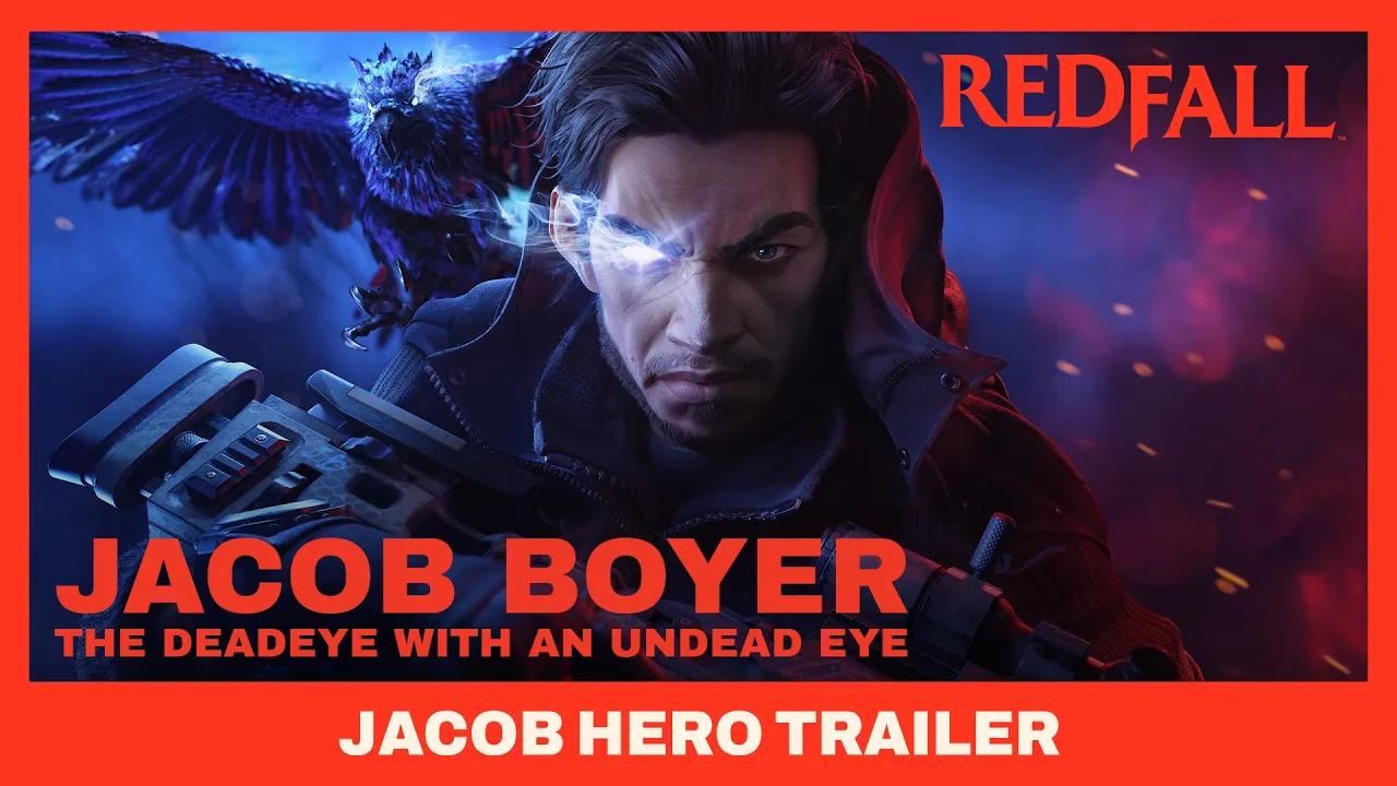 Redfall - The Deadeye | Jacob Hero Trailer thumbnail