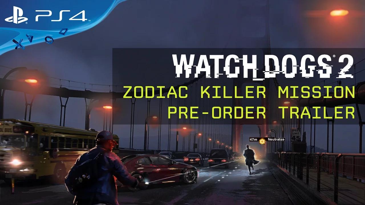 Watch Dogs 2 - Zodiac Killer Mission - Pre-order Trailer thumbnail