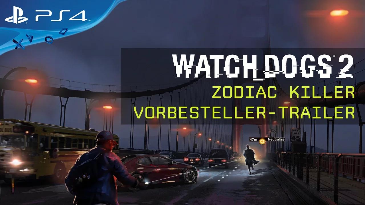 Watch Dogs 2 - Zodiac Killer Vorbesteller-Trailer [AUT] thumbnail